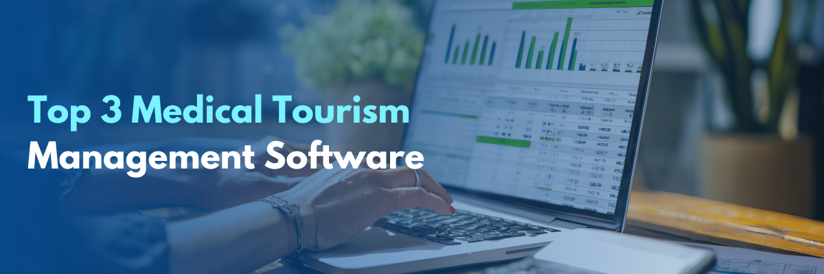 Medical Tourism Management Software 