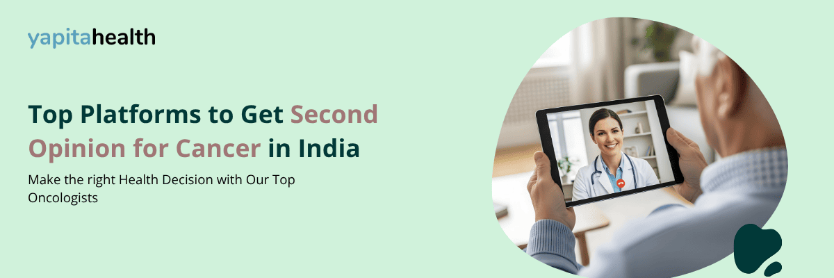 Second Opinion for Cancer in India - Yapita Health