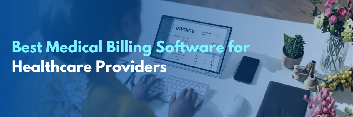 Best Medical Billing Software for Healthcare Providers