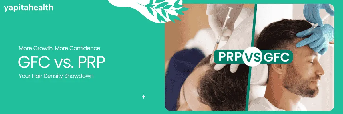 GFC vs PRP - Yapita Health