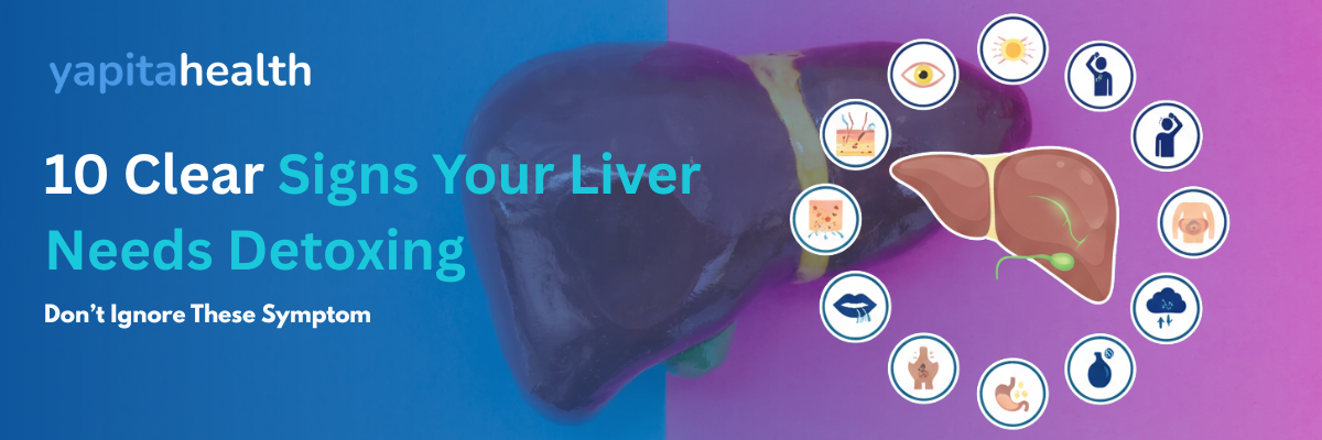 signs your liver needs detoxing