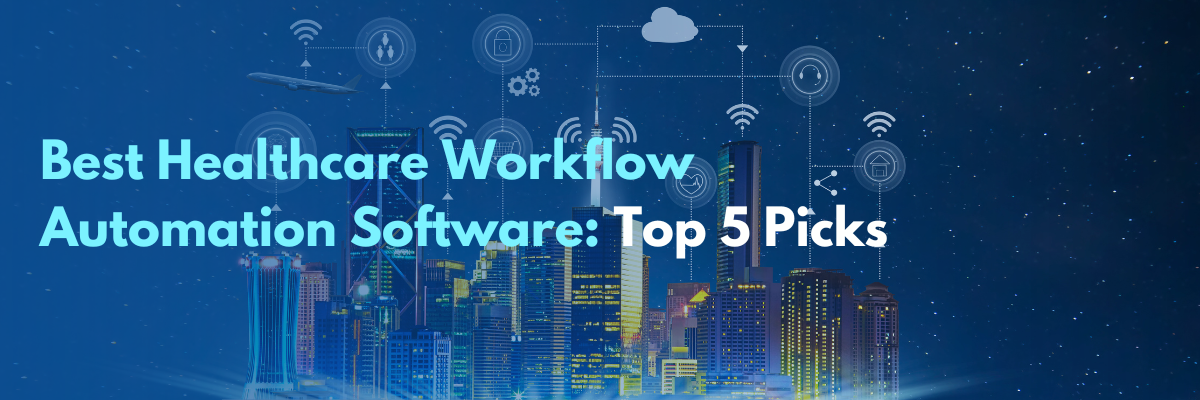 healthcare workflow automation software