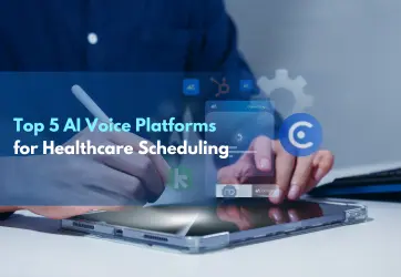 AI Voice Platforms for Healthcare Scheduling