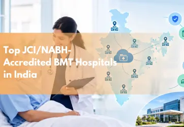 JCI and NABH accredited BMT hospitals in India