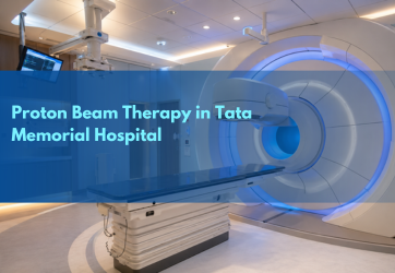 Proton Beam Therapy in Tata Memorial Hospital