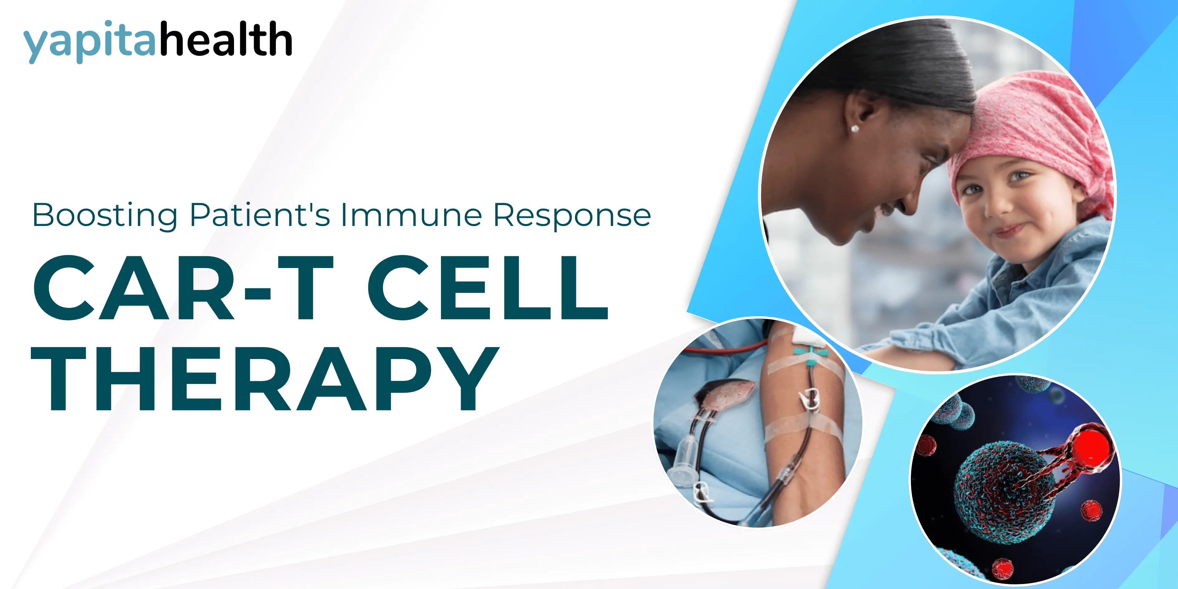 CAR T-Cell Therapy - Yapita Health