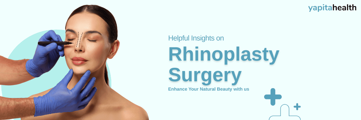 Best Rhinoplasty Surgeon - Yapita Health