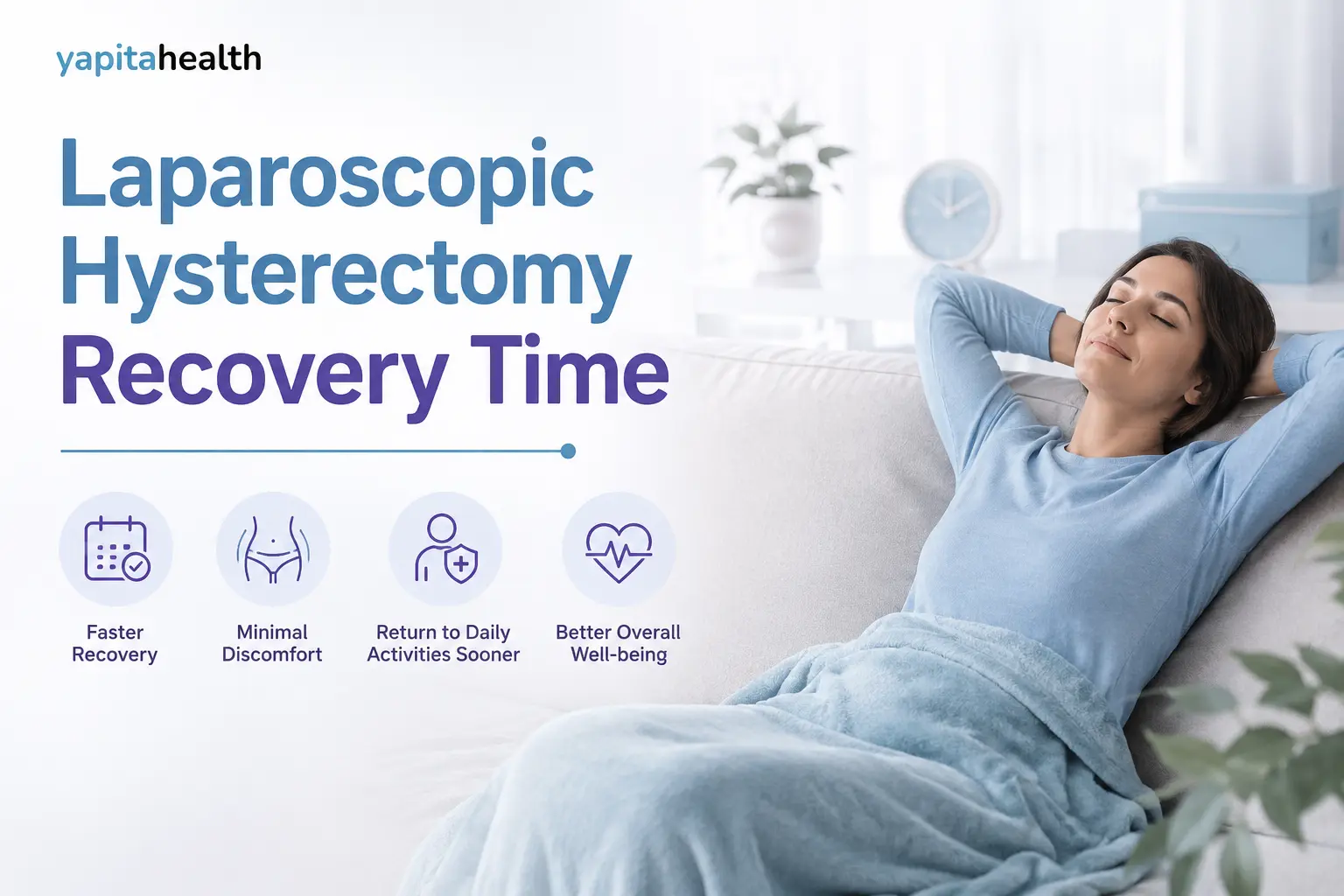 Laparoscopic Hysterectomy Recovery Time