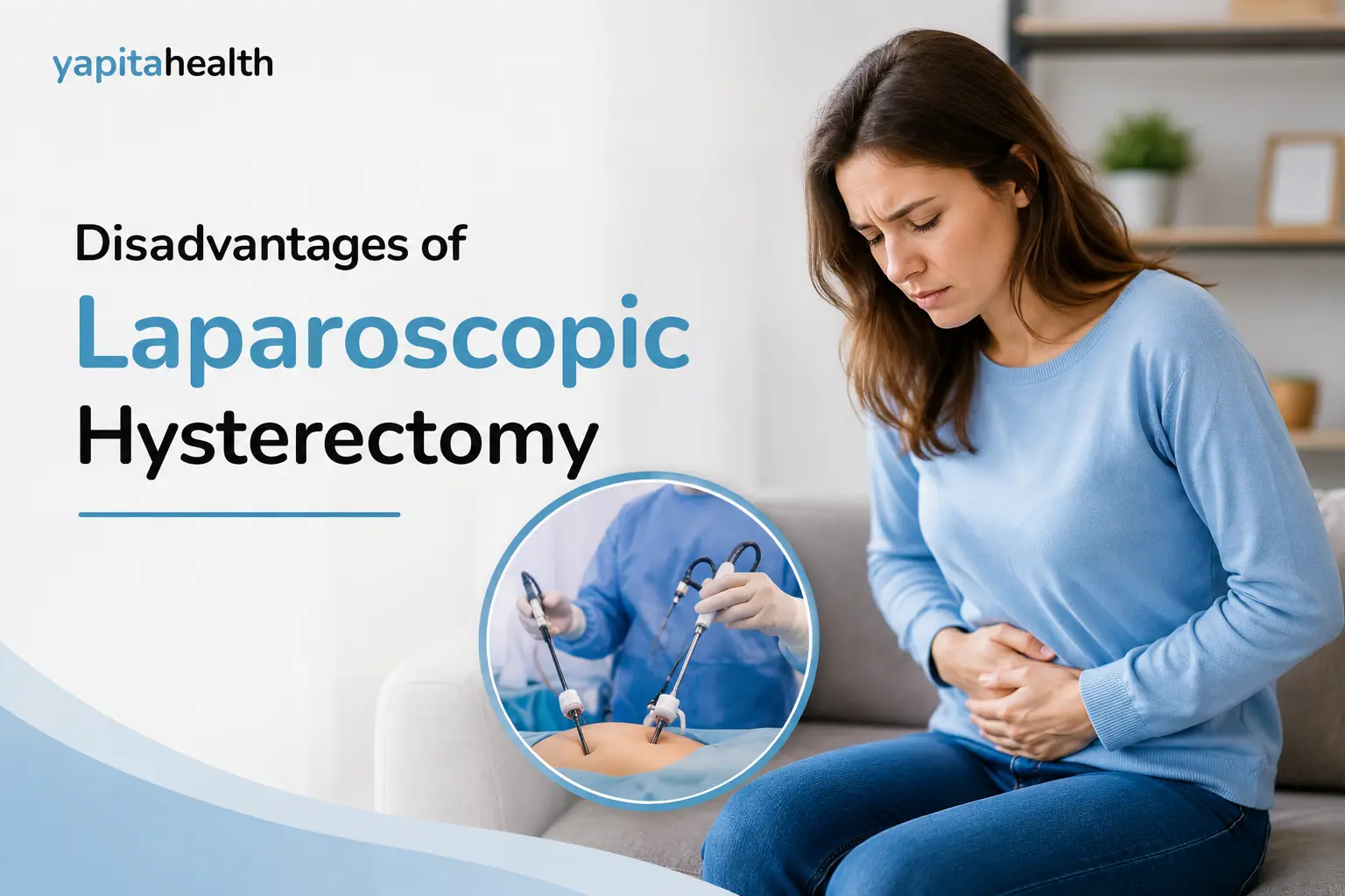 Disadvantages of Laparoscopic Hysterectomy